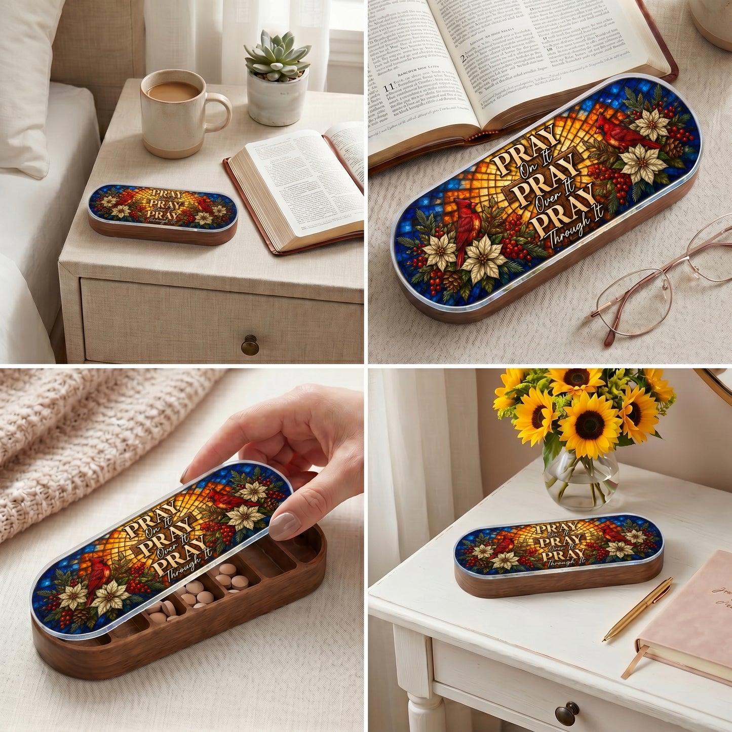 Pray On It, Over It, Through It Pill Organizer