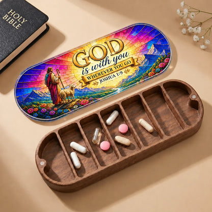 God Is With You - Joshua 1:9 Pill Organizer