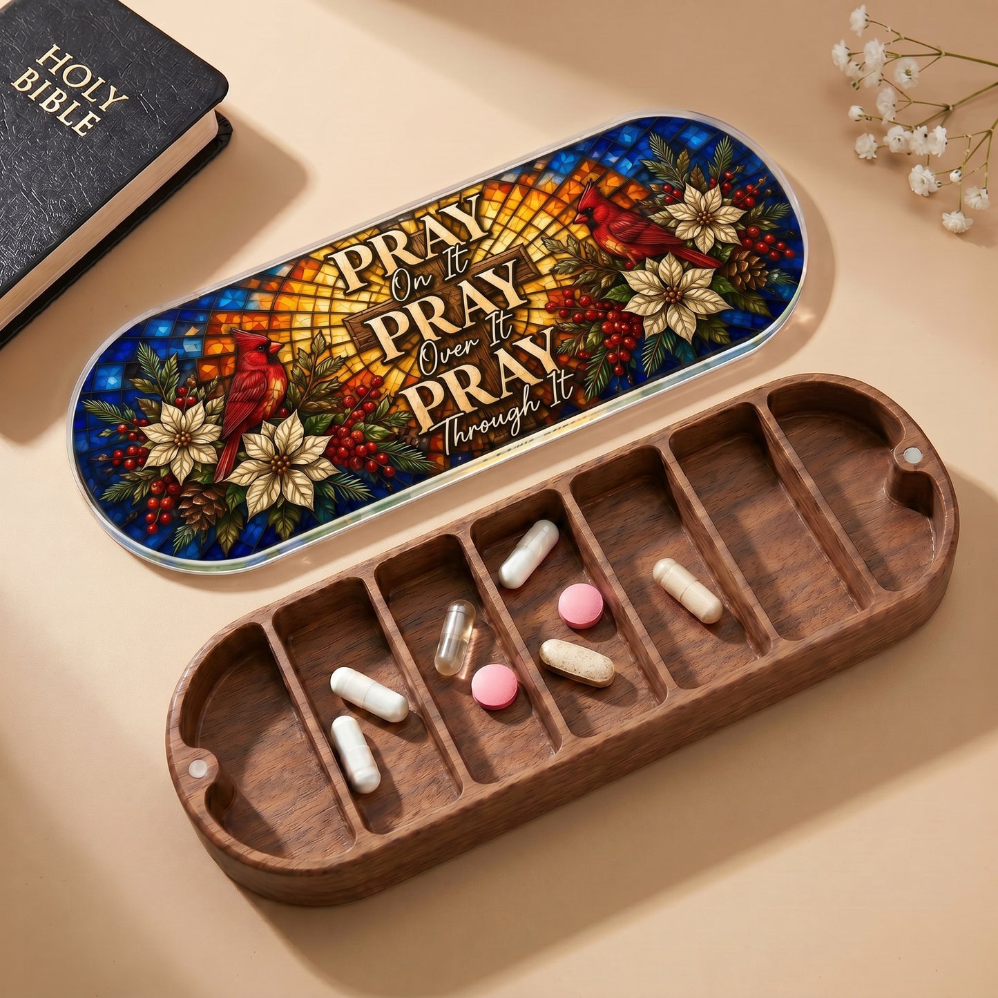 Pray On It, Over It, Through It Pill Organizer