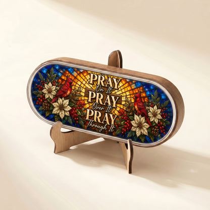 Pray On It, Over It, Through It Pill Organizer