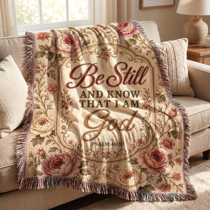 "Be Still — Psalm 46:10 Vintage Floral" Woven Blanket