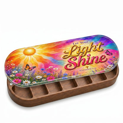 Let Your Light Shine Matthew 5:16 Pill Case