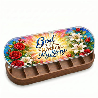 God Is Still Writing My Story Pill Case