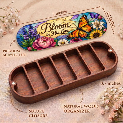 Bloom in His Love butterfly floral Pillcase dimensions, acrylic lid, secure closure and natural wood organizer