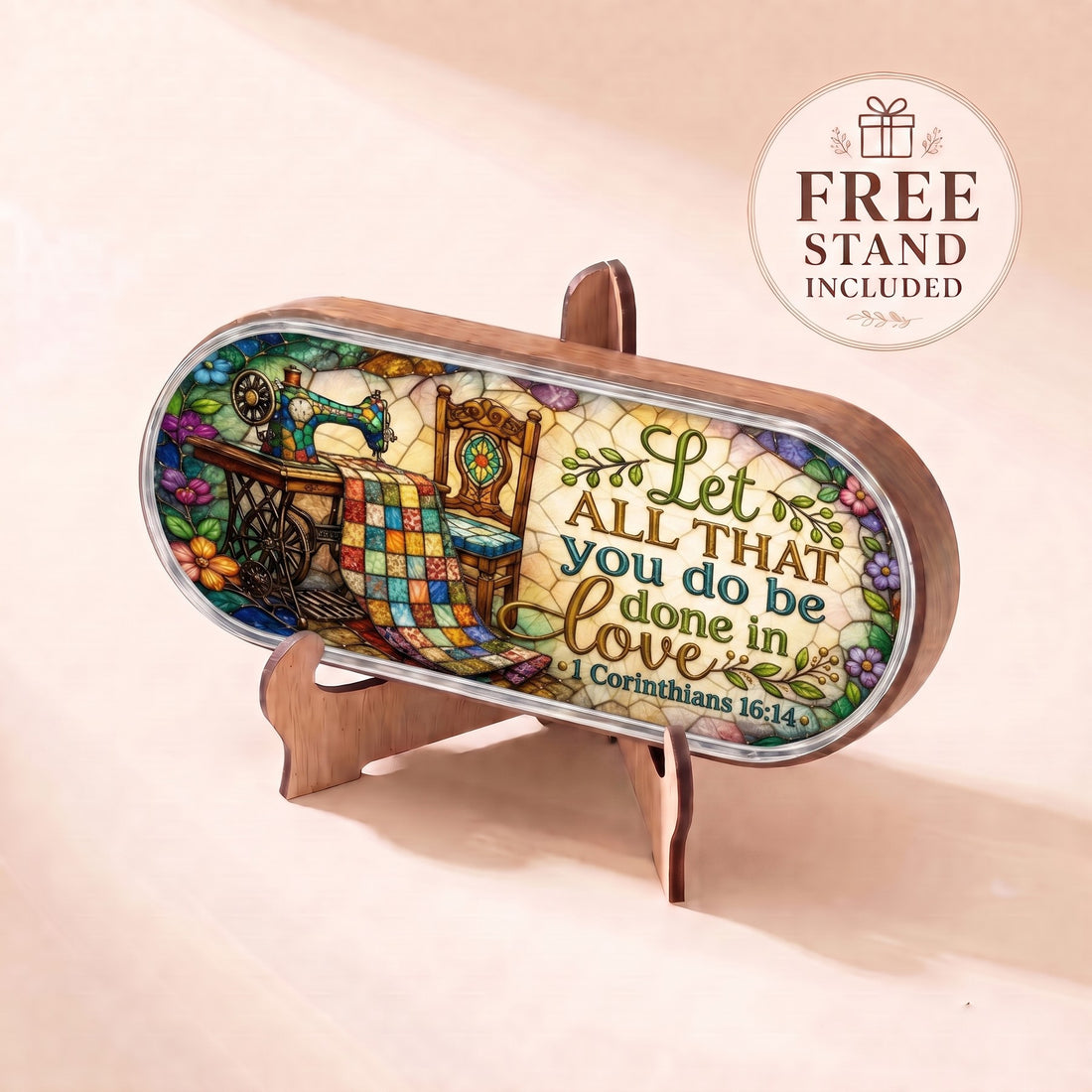 Let All That You Do Be Done in Love sewing and quilting Pillcase displayed on included wooden stand