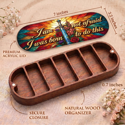 I Am Not Afraid Pillcase dimensions with sword-and-roses acrylic lid, secure closure and natural wood organizer