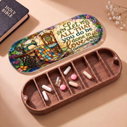 Let All That You Do Be Done in Love Pillcase with Holy Bible, patchwork floral lid and daily tablets