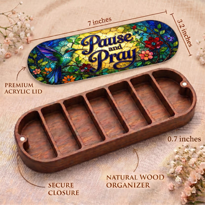 Pause and Pray Pillcase dimensions with hummingbird floral acrylic lid, secure closure and natural wood organizer