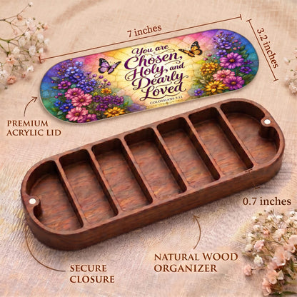 "You Are Chosen, Holy, and Dearly Loved — Colossians 3:12" Pill Case personalized lifestyle view