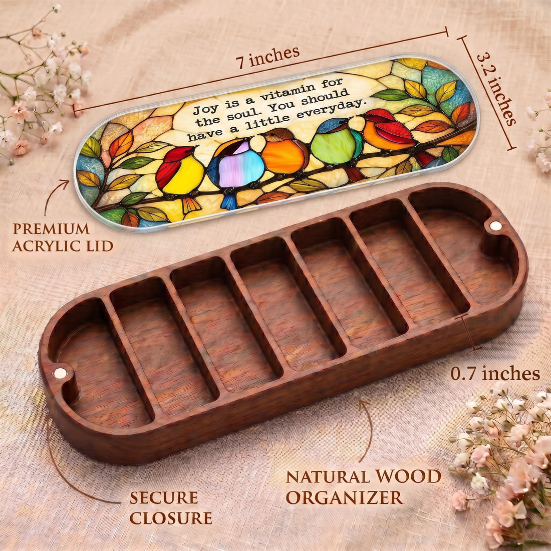 Joy Is a Vitamin for the Soul Pillcase dimensions with acrylic lid, secure closure and natural wood organizer