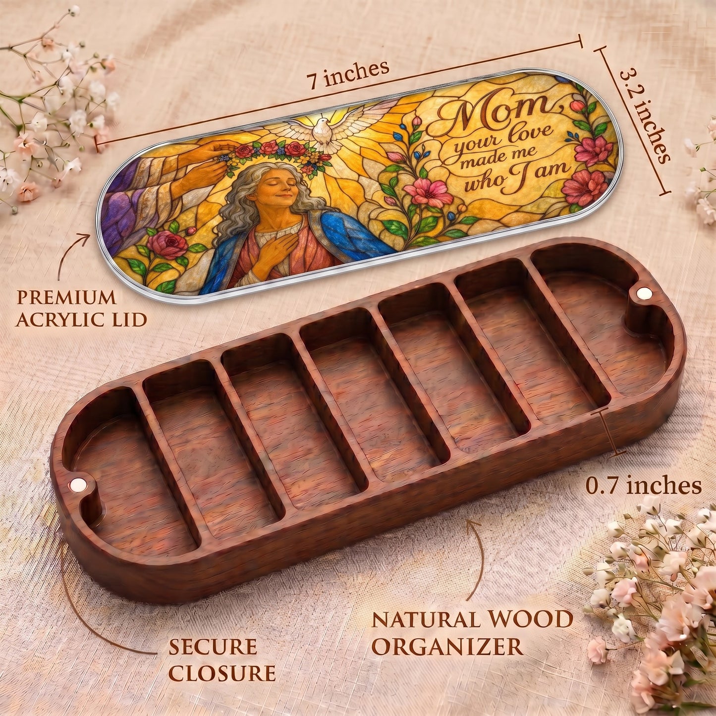 Mom Your Love Made Me Who I Am Pillcase dimensions with devotional acrylic lid, secure closure and natural wood organizer