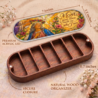 Mom Your Love Made Me Who I Am Pillcase dimensions with devotional acrylic lid, secure closure and natural wood organizer