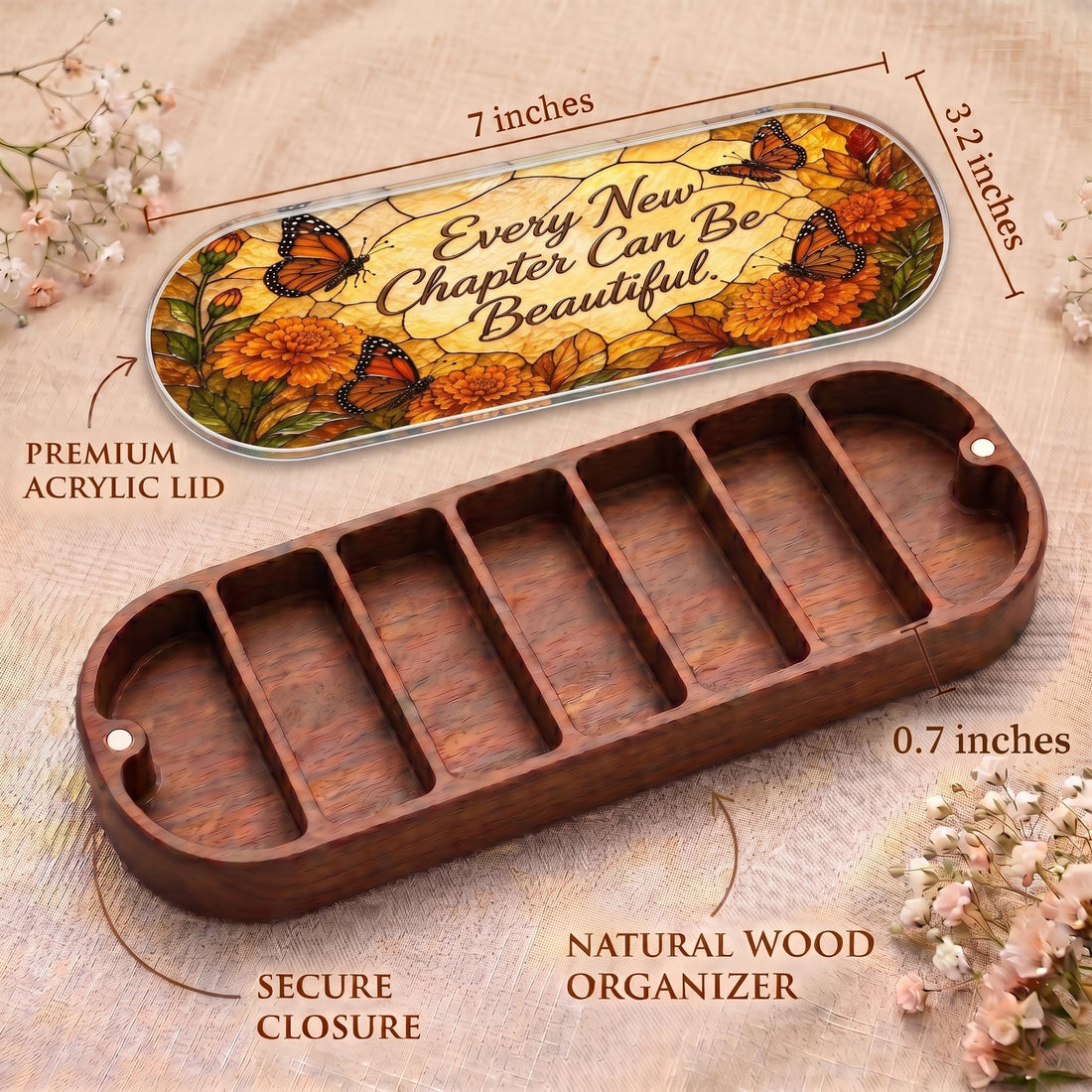 Every New Chapter Can Be Beautiful Pillcase dimensions with autumn butterfly acrylic lid, secure closure and natural wood organizer