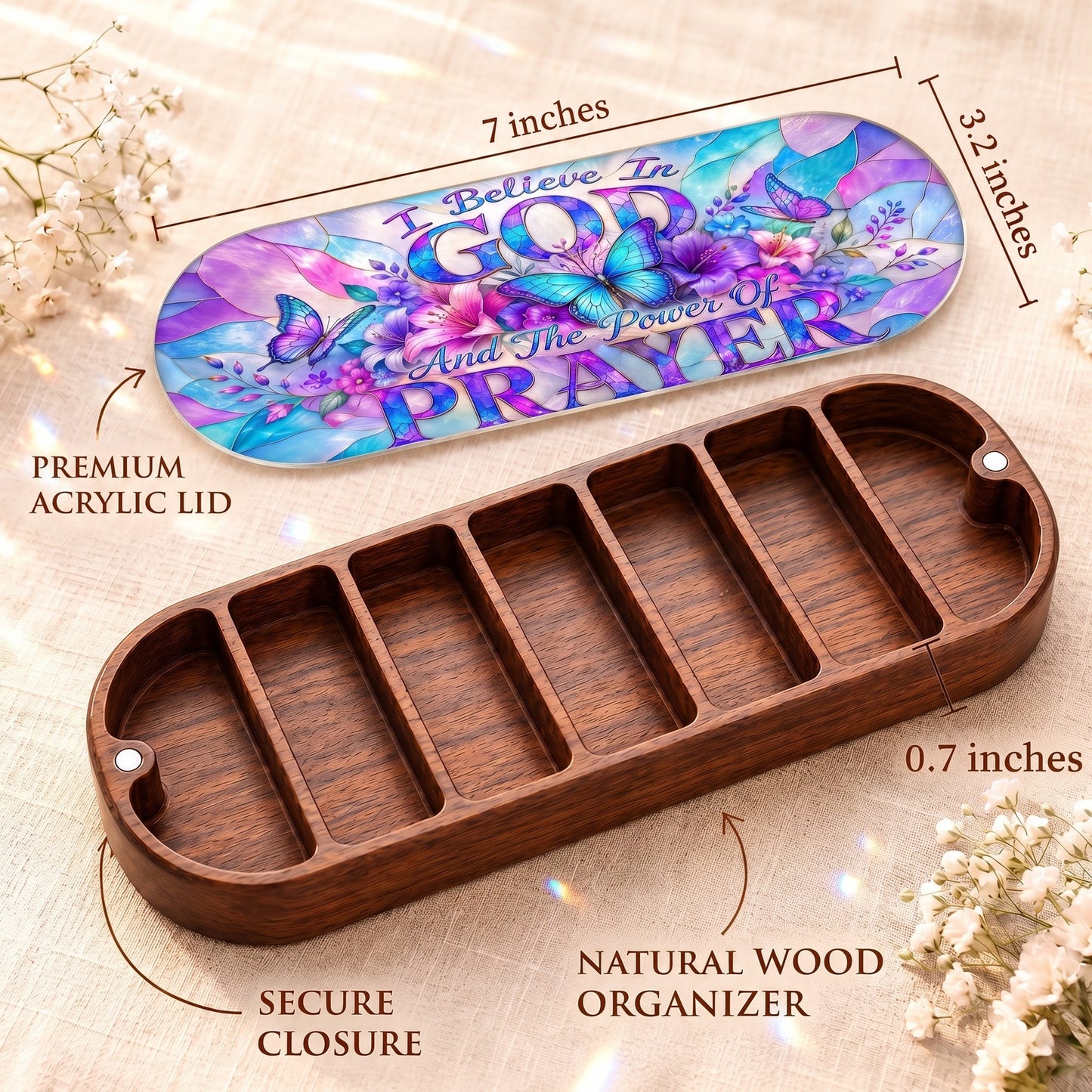 I Believe in God and the Power of Prayer Pillcase dimensions with acrylic lid, secure closure and natural wood organizer
