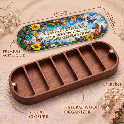 Grandmas Your Love Has Blessed Generations Pillcase dimensions with butterfly-garden acrylic lid, secure closure and natural wood organizer