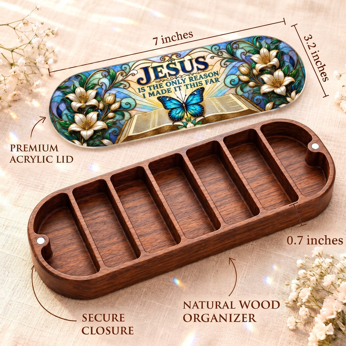 Jesus Is the Only Reason Pillcase dimensions with acrylic lid, secure closure and natural wood organizer
