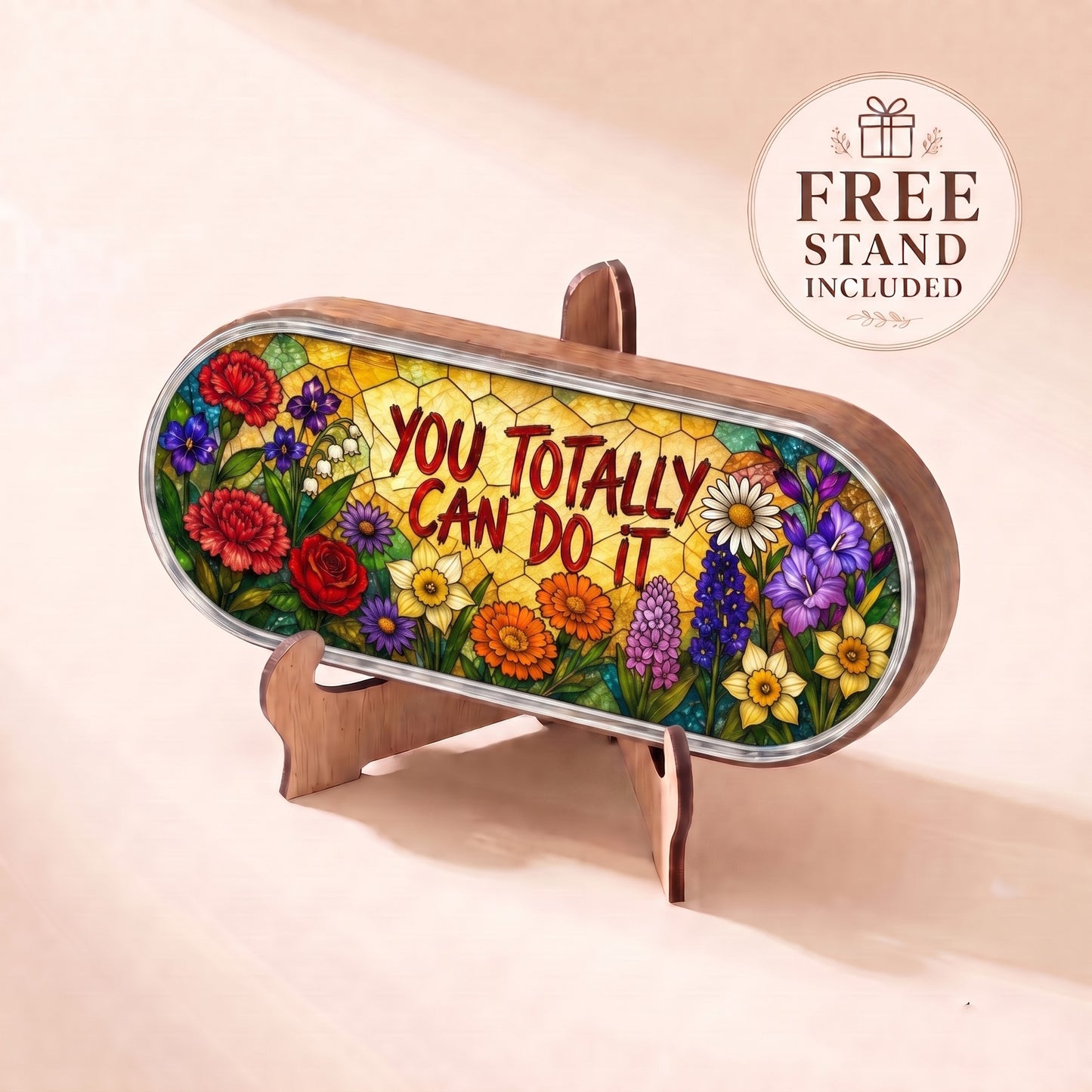 You Totally Can Do It encouragement-garden Pillcase displayed on included wooden stand