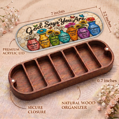"God Says You Are — Christian Affirmation Floral Mosaic" Pill Case — Pill Case dimensions, acrylic affirmation lid, natural wood organizer, and secure closure
