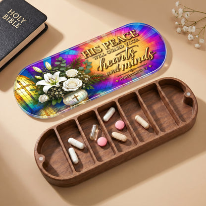 His Peace Will Guard Your Hearts and Minds - Philippians 4:7 Pill Organizer