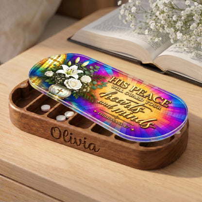 His Peace Will Guard Your Hearts and Minds - Philippians 4:7 Pill Organizer