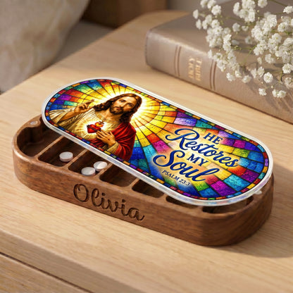 He Restores My Soul - Psalm 23:3 Pill Organizer