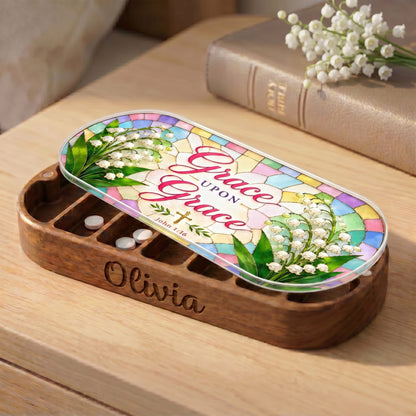 Grace Upon Grace - John 1:16 Pill Organizer