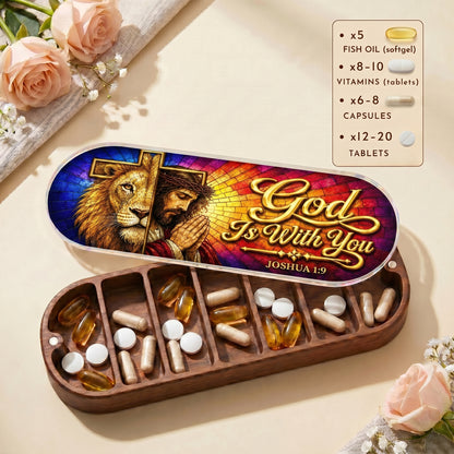 God Is With You - Joshua 1:9 Pill Organizer