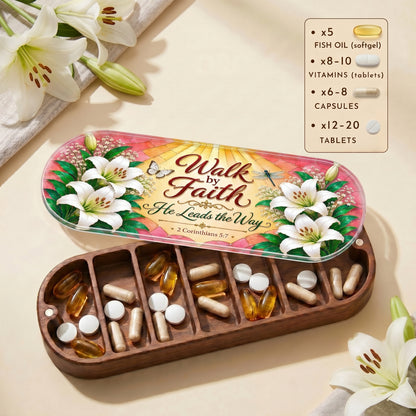 Walk by Faith - 2 Corinthians 5:7 Pill Organizer