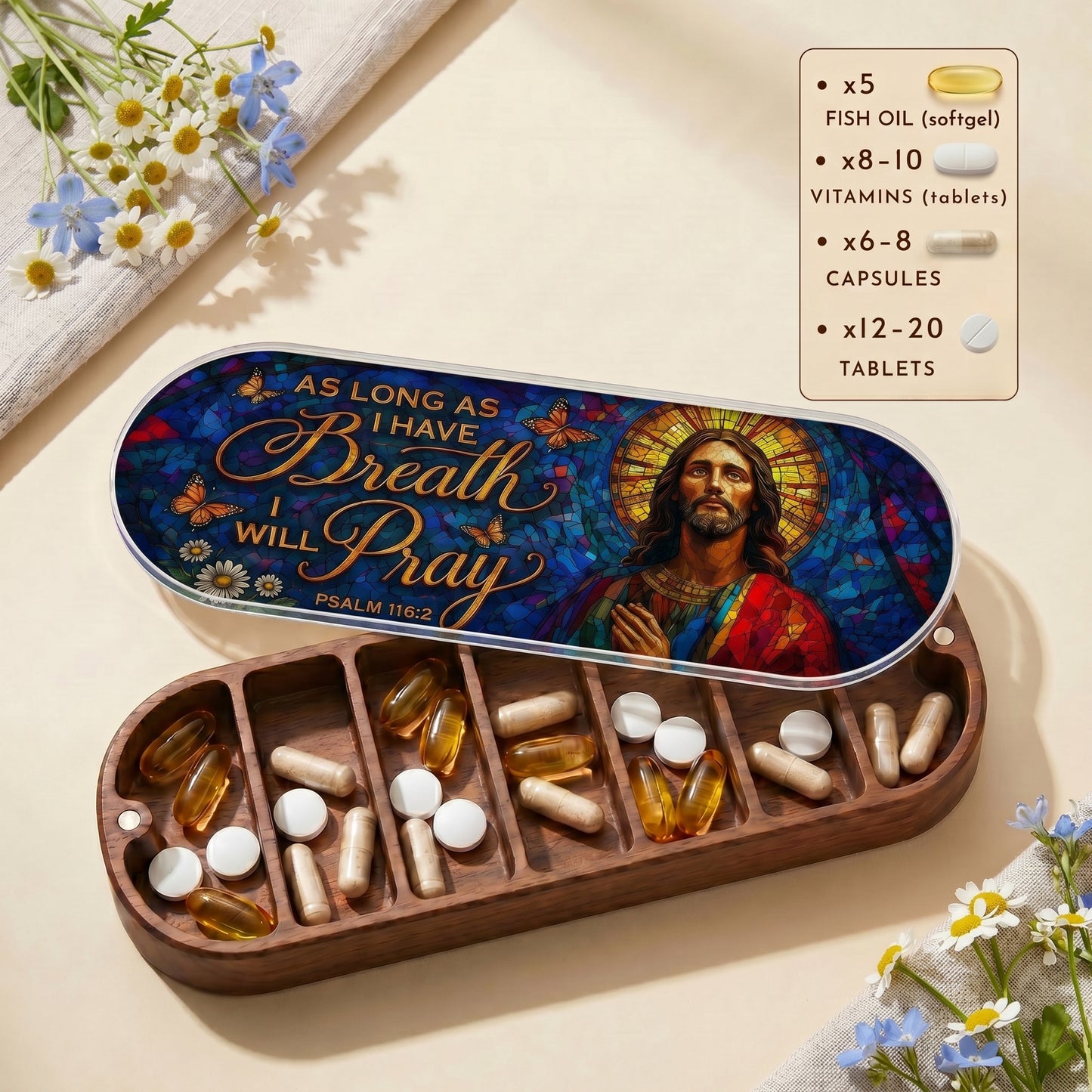 As Long As I Have Breath I Will Pray - Psalm 116:2 Pill Organizer
