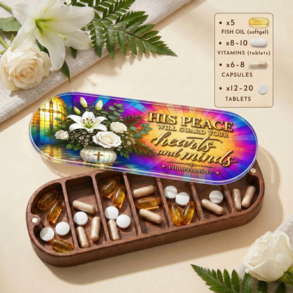His Peace Will Guard Your Hearts and Minds - Philippians 4:7 Pill Organizer