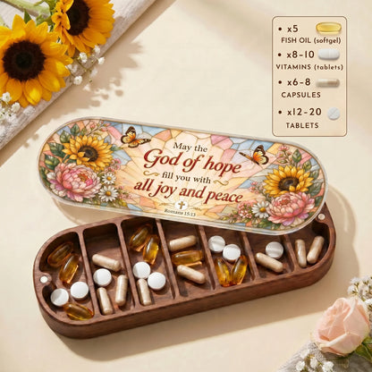 Hope, Joy & Peace - Romans 15:13 Pill Organizer