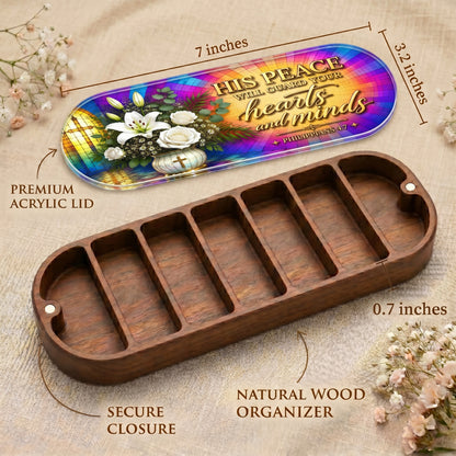 His Peace Will Guard Your Hearts and Minds - Philippians 4:7 Pill Organizer