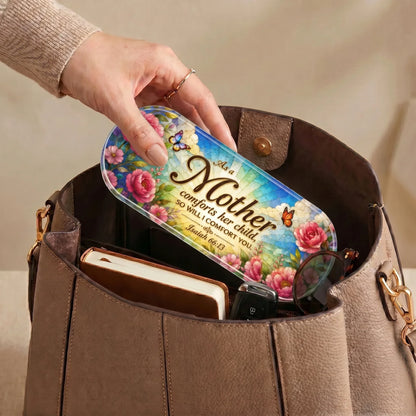 "As a Mother Comforts Her Child — Isaiah 66:13" Pill Case