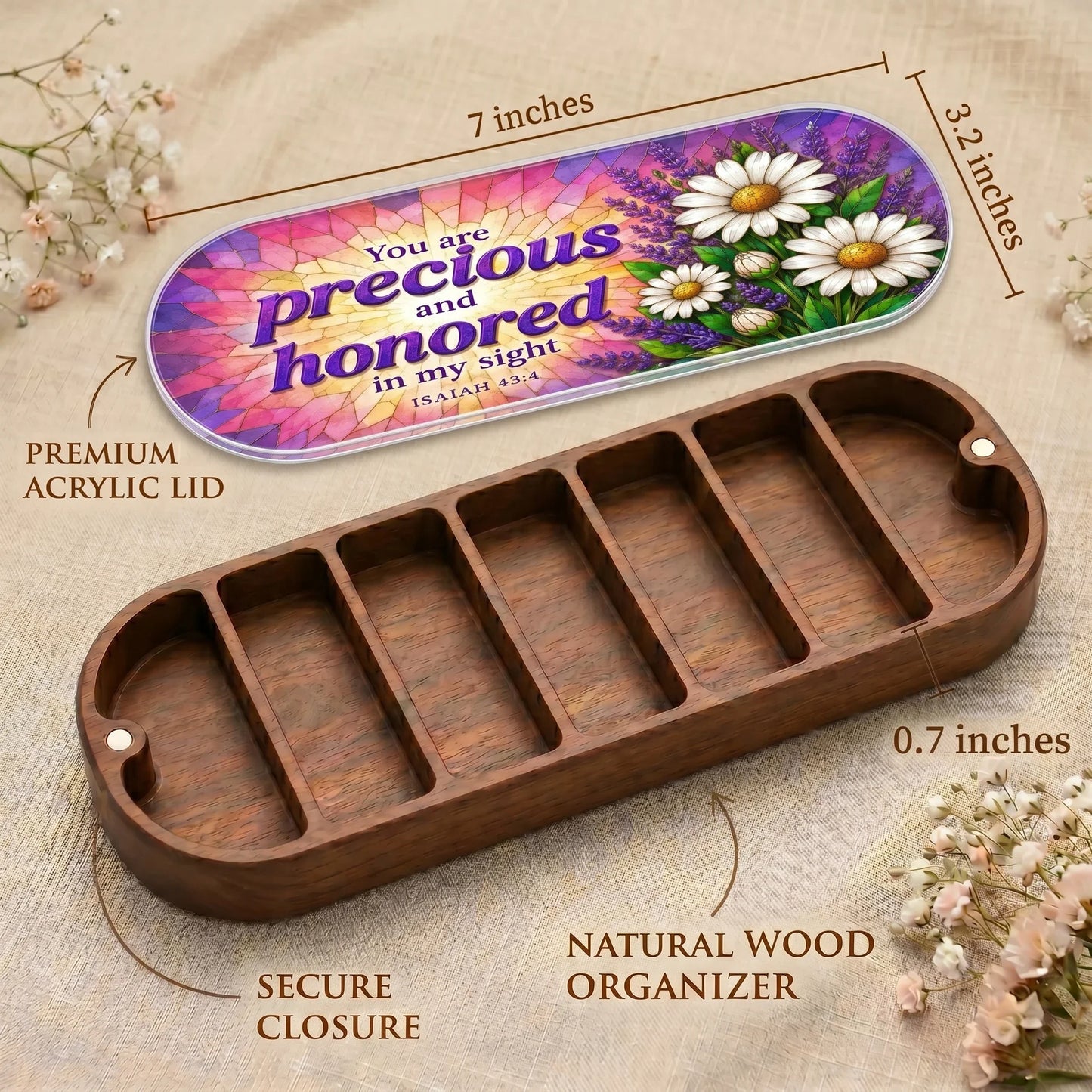 Precious and Honored - Isaiah 43:4 Pill Organizer