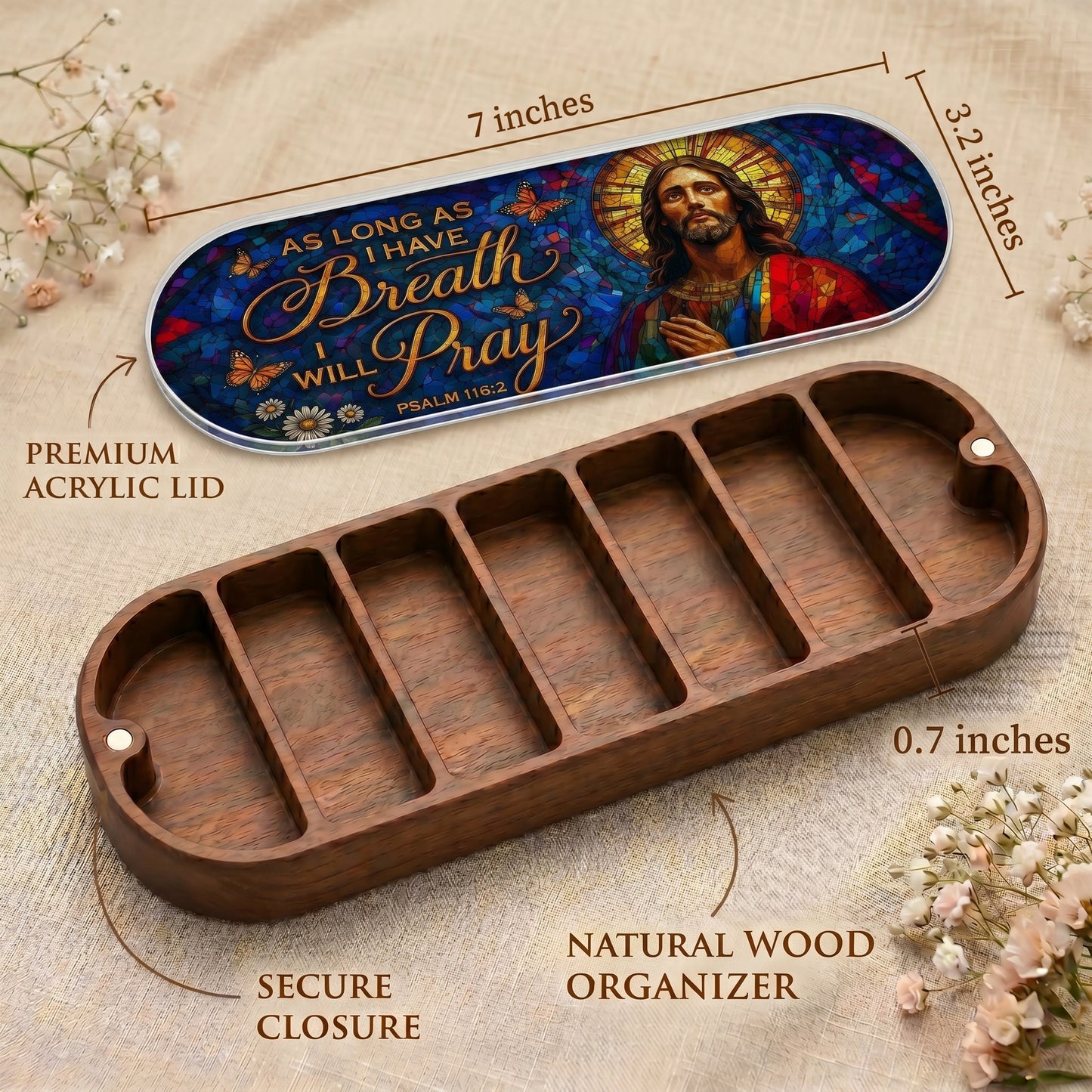 As Long As I Have Breath I Will Pray - Psalm 116:2 Pill Organizer