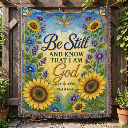 "Be Still — Psalm 46:10" Woven Blanket